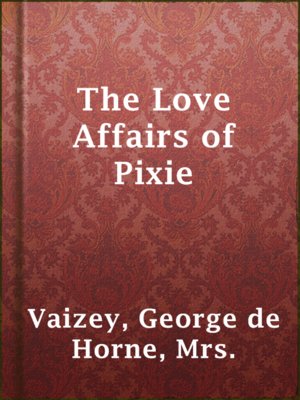 The Love Affairs of Pixie - ebook